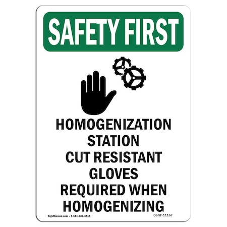 OSHA SAFETY FIRST Sign, Homogenization Station W/ Symbol, 24in X 18in Rigid Plastic